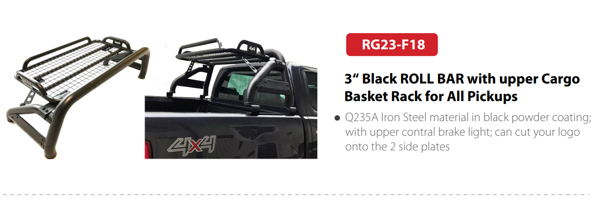 RG23-F18 | 3“ Black ROLL BAR with upper Cargo Basket Rack for All Pickups
